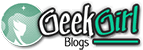 Geek Girl Blogs