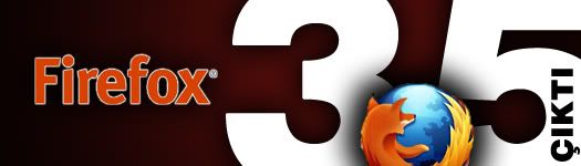 Firefox 3.5 çıktı!