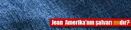Jean Amerika’nın şalvarı mıdır?