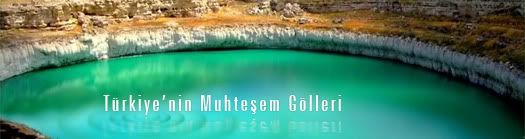 Türkiye’nin Muhteşem Gölleri