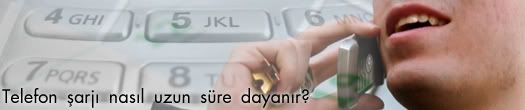 Telefon şarjı nasıl uzun süre dayanır?