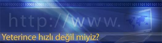 Yeterince hızlı değil miyiz?