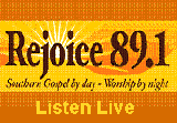 Rejoice 89.1 Southern Gospel by day - Worship by night