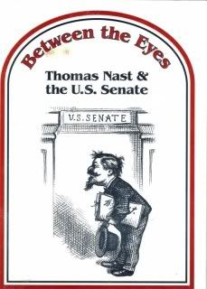 Between the Eyes: Thomas Nast & the U.S. Senate, United States Senate Commission on Art Between the Eyes: Thomas Nast & the U.S. Senate, United States Senate Commission on Art