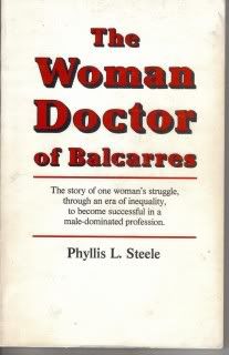 The Woman Doctor of Balcarres, Phyllis L. Steele The Woman Doctor of Balcarres, Phyllis L. Steele