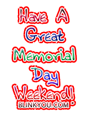 Happy Memorial Day Weekend!!! Pictures, Images and Photos