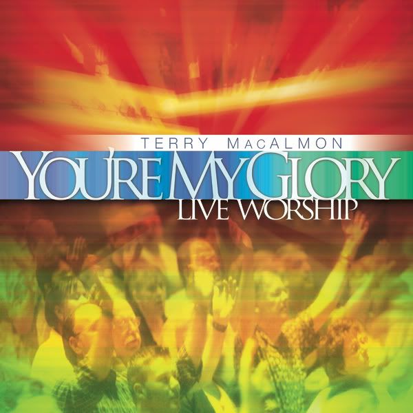 Terry MacAlmon Ministries - You're My Glory (Live)2005