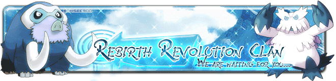 [PokeCommunity.com] Rebirth Revolution Clan